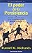 El poder de la persistencia (Spanish Edition)