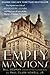 Empty Mansions: The Mysterious Story of Huguette Clark and the Loss of One of the World's Greatest Fortunes
