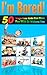Fun Activities To Do With Your Kids: Includes 50 Fun Things To Do For Parents and Children (Things For Kids To Do, Fun Activities for Kids, Fun Activities ... At Home, How To Have Fun With Kids Book 1)