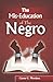 The Mis-Education of the Negro