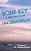 Bone Key: A John Deal Mystery (John Deal Series Book 7)