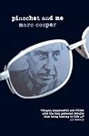 Pinochet and Me: A Chilean Anti-Memoir