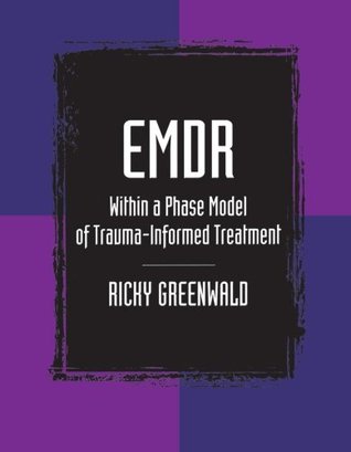 EMDR Within a Phase Model of Trauma-Informed Treatment (Paperback)