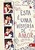 Esta É Uma História de Amor by Jessica    Thompson