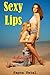 Sexy Lips (Lesbian Erotica)