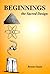 Beginnings: The Sacred Design