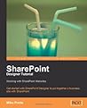 SharePoint Designer Tutorial: Working with SharePoint Websites: Get started with SharePoint Designer to put together a business site with SharePoint