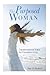 The Purposed Woman: Transformational Truths for Purposeful Living