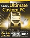 Build the Ultimate Custom PC