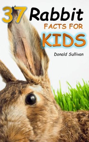 37 Rabbit Facts for Kids: Types of Rabbit Breeds and how to care for your Pet Bunny (Maverick Kids)