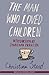 The Man Who Loved Children by Christina Stead