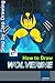 How To Draw Woverine  by D. Dravin
