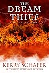 The Dream Thief by Kerry Schafer