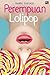 Perempuan Lolipop