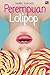 Perempuan Lolipop