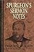 Spurgeon's Sermon Notes