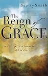 The Reign of Grace: The Delights and Demands of God's Love
