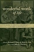 Wonderful Words of Life: Hymns in American Protestant History and Theology