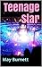 Teenage Star (Children of New Olympus Book 2)