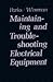 Maintaining and Troubleshooting Electrical Equipment