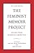 The Feminist Memoir Project: Voices from Women's Liberation