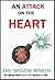 The Widow Maker: An Attack on the Heart