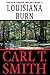 Louisiana Burn: The Sam Lar...