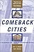 Comeback Cities: A Blueprin...