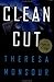 Clean Cut by Theresa Monsour