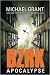 BZRK Apocalypse by Michael Grant BZRK Apocalypse by Michael Grant