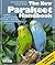 The New Parakeet Handbook: Everything About the Purchase, Diet, Diseases, and Behavior of Parakeets : With a Special Chapter on Raising Parakeets