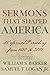 Sermons That Shaped America by William S. Barker