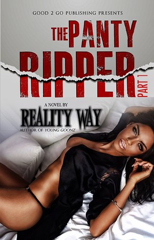 The Panty Ripper I (The Panty Ripper, #1)