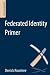 Federated Identity Primer