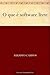 O que é software livre by Augusto Campos