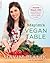 Mayim's Vegan Table: More than 100 Great-Tasting and Healthy Recipes from My Family to Yours