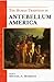 The Human Tradition in Antebellum America by Michael A. Morrison