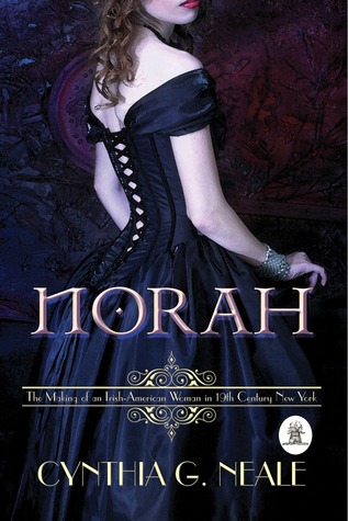 Norah: The Making of an Irish-American Woman in 19th-Century New York