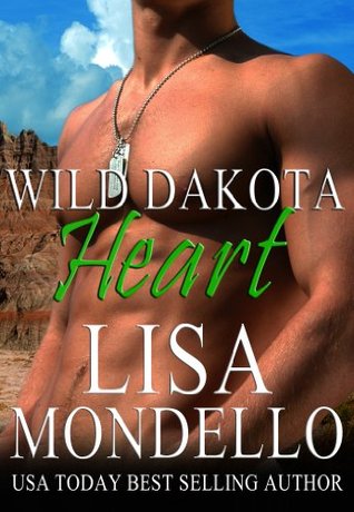 Wild Dakota Heart (Dakota Hearts, #4)