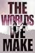 The Worlds We Make (Fallen ...