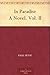In Paradise A Novel. Vol. II