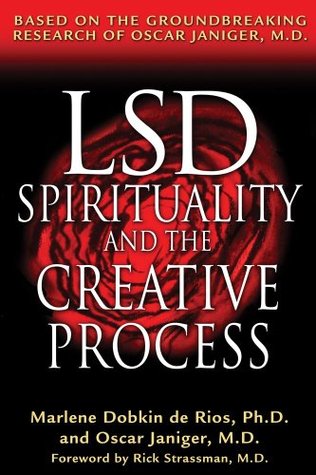 LSD, Spirituality, and the Creative Process (Paperback)