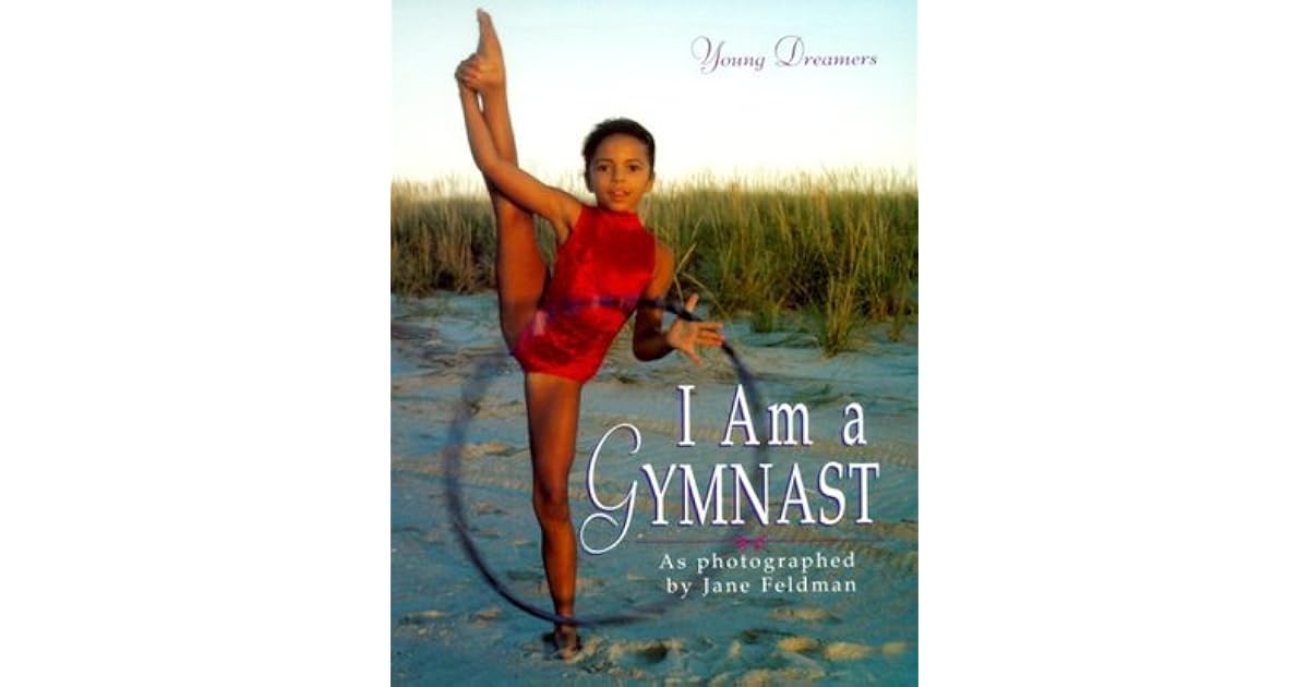 I Am a Gymnast by Jane Feldman