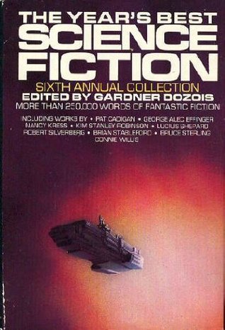 The Year's Best Science Fiction: Sixth Annual Collection (Hardcover)
