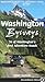 Washington Byways: Backcountry Drives For The Whole Family
