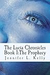 The Prophecy by Jennifer L. Kelly