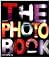 The Photography Book by Phaidon Press