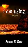 I Am Flying