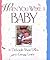 When You Were a Baby by Deborah Shaw Lewis