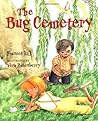 The Bug Cemetery